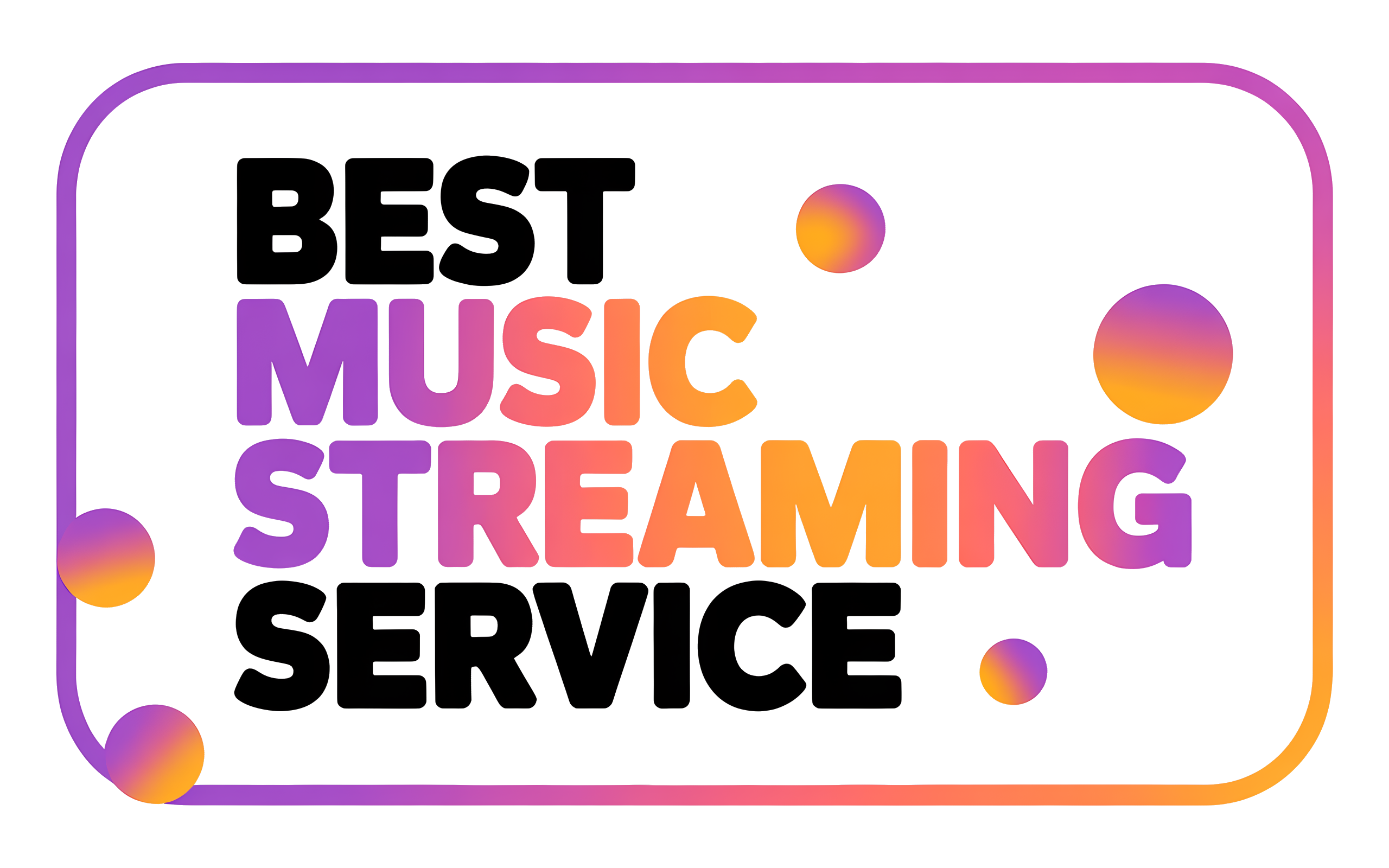 Best Music Streaming Service